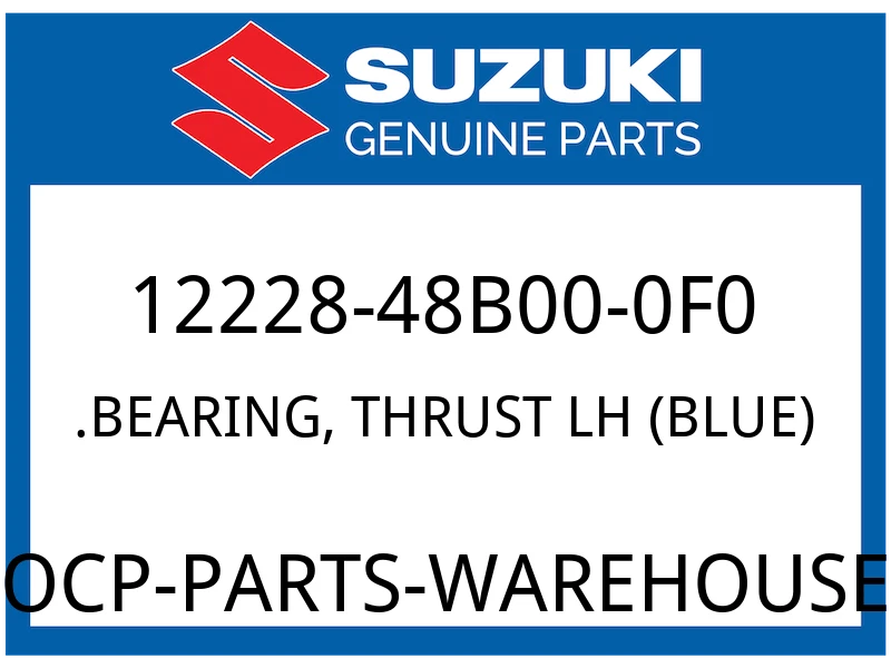 Suzuki OEM Part 12228-48B00-0F0 BEARING, THRUST LH (WHITE)