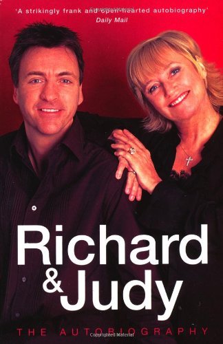 Richard and Judy: The Autobiography,Judy Finnigan, Richard Madeley