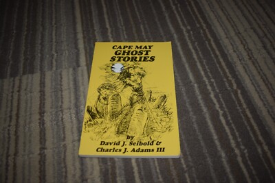 Cape May Ghost Stories by David Seibold & Charles Adams III 1988 NJ