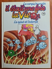 Livre Le Corps Humain - Il était une fois la vie Le goût et l'Odorat n°10 1995