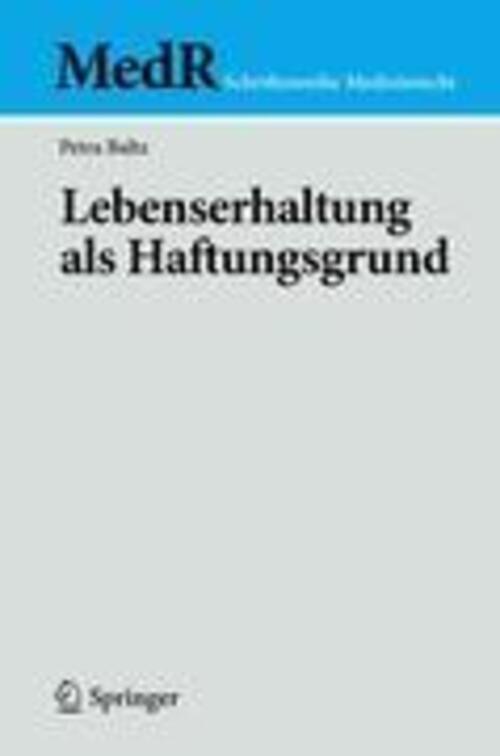 Thumbnail - Petra Baltz | Lebenserhaltung Als Haftungsgrund | Taschenbuch |