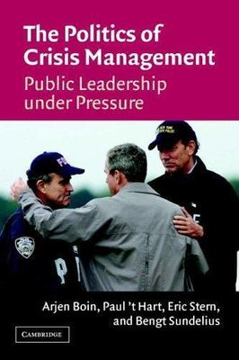 #ad The Politics of Crisis Management: Public Leadership Under Pressure $6.36