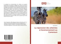 Lega Ibrahim | La RéPression Des Atteintes à L'environnement Au Cameroun | Buch