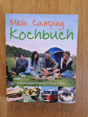 Das schnelle Mein Camping Kochbuch 70 Rezepte Zelten Picknick Rezepte Wohnmobil - Bild 1 von 2