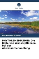 Anil Kumar Kushwaha | Phytoremediation: Die Rolle Von Wasserpflanzen Bei Der...