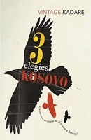 Ismail Kadare - Three Elegies For Kosovo - Paperback - G245Z