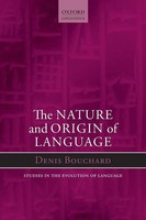 Denis Bouchard | The Nature And Origin Of Language | Taschenbuch | Englisch