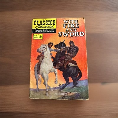 Classics Illustrated Comic Book September 1958 #146 HRN 156 With Fire And Sword