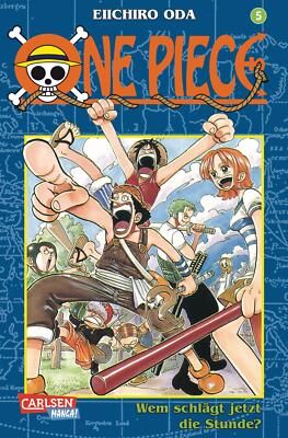 One Piece 05. Wem schlägt jetzt die Stunde? von Eiichiro Oda (2001, Taschenbuch)