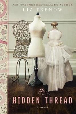 The Hidden Thread: A Novel by Liz Trenow (English) Paperback Book