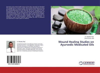 Wound Healing Studies on Ayurvedic Medicated Oils K. Shankar Rao (u. a.) Buch