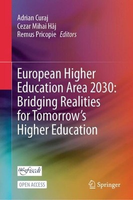 European Higher Education Area 2030: Bridging Realities for Tomorrows Higher Edu