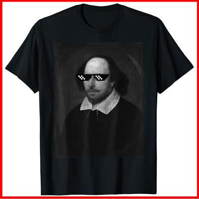 William Shakespeare Funny Thug Life Sunglasses Meme Black Cotton T-Shirt S-5XL