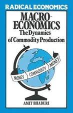 Macroeconomics : The Dynamics of Commodity Production                          