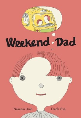 Weekend Dad by Naseem Hrab (English) Hardcover Book