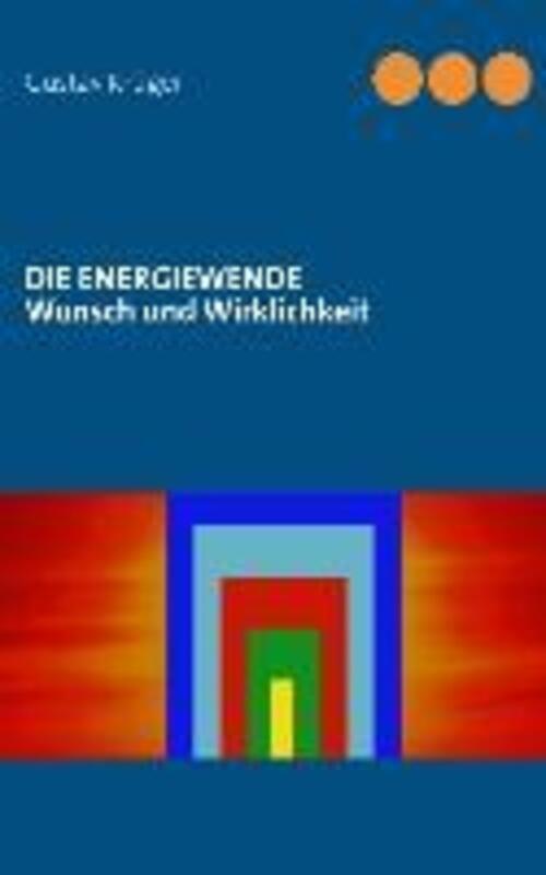 Thumbnail - Die Energiewende Wunsch Und Wirklichkeit Gustav Krüger Taschenbuch