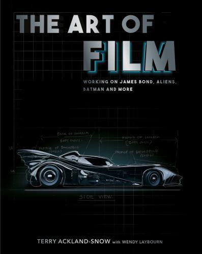 The Art of Film: Designing James Bond, Aliens, Batman and More by Terry Ackland - Image 3