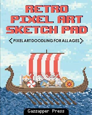 Press - Retro Pixel Art Sketch Pad  Pixel Art Doodling for All Ages -  - X555z
