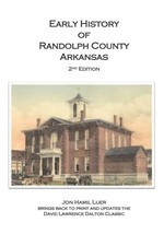 Luer - Early History of Randolph County Arkansas - New paperback or so - X555z