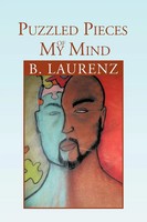 Puzzled Pieces Of My Mind B. Laurenz Taschenbuch Kartoniert / Broschiert 2012