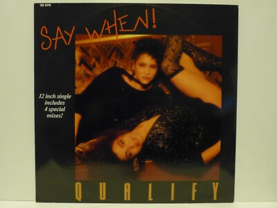 Say When!   12  Maxi   Qualify / Point Blank Records PBMS 677 von 1988