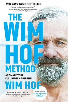 The Wim Hof Method Activate Your Full Human Potential Wim Hof Taschenbuch 2022