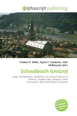 Frederic P. Miller (u. a.) | Schwäbisch Gmünd | Taschenbuch | Englisch (2026)