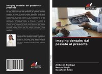 Ambreen Siddiqui (U. A.) | Imaging Dentale: Dal Passato Al Presente | Buch