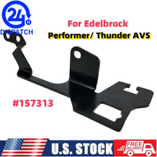 Throttle Cable Bracket 157313 For Edelbrock Performer Thunder Avs