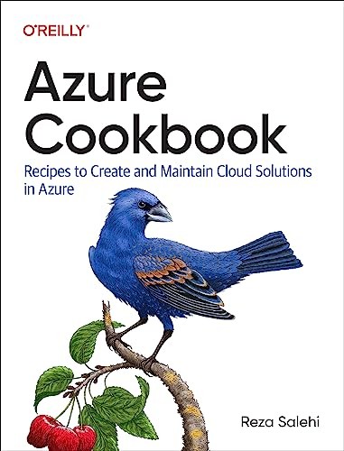 Azure Cookbook: Recipes to Create and Maintain Cloud Solutions in Azure - Image 6