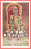 A Short History Of Modern Angola | David Birmingham | Englisch | Taschenbuch