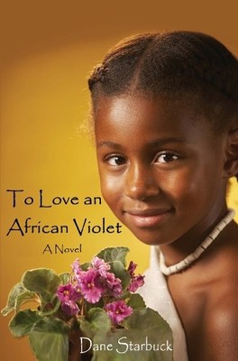 Dane Starbuck To Love an African Violet (Taschenbuch) (PRESALE 24.09.2026)
