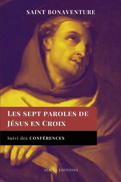 Les Sept Paroles De JéSus En Croix Suivi Des ConféRences Saint Bonaventure Buch-image