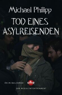 Tod eines Asylreisenden von Philipp, Michael | Buch | Zustand sehr gut