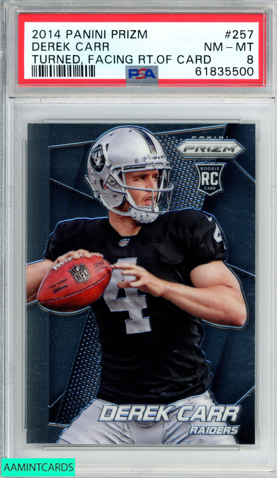 2014 PANINI PRIZM DEREK CARR #257 TURNED FACING RT OF CARD ROOKIE RC PSA 8 NM-MT