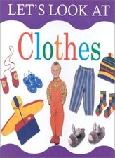 Let's Look at Clothes (Let's look at board books)-Sophie Warne, 