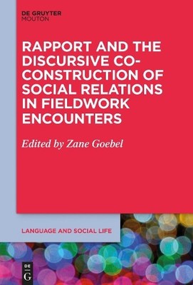 Rapport and the Discursive Co-Construction of Social Relation... - 9781501525353