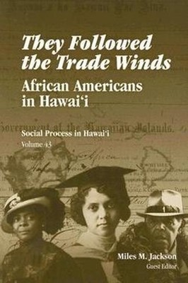 They Followed the Trade Winds by Miles M. Jackson - 9780824829650