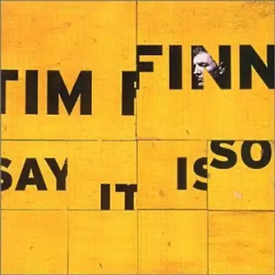Tim Finn - Say It Is So ZUSTAND SEHR GUT