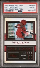 2023 Panini Three And Two Elly De La Cruz Full Count-Red FOTL /6 PSA 10