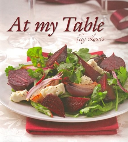 At My Table by Lewis, Fay Book Book The Fast Free ShippingFREE US DELIVERY | ISBN: 1770077626 | Quality Books
