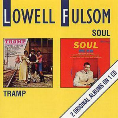 Lowell Fulsom Tramp / Soul (CD) Album