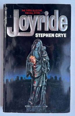 Joyride by Stephen Crye 1983 Pinnacle Books Paperbacks from Hell 1st Printing