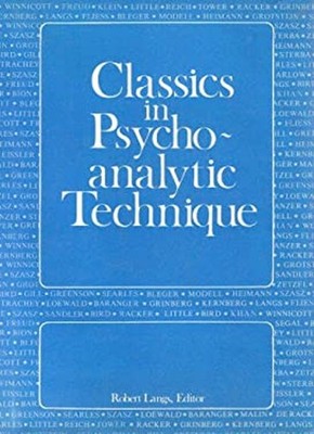 Classics in Psychoanalytic Technique Hardcover