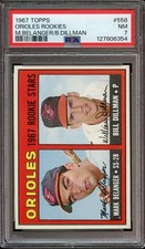 1967 Topps #558 Mark Belanger/Bill Dillman PSA 7 (RC) Orioles Nicely  *INVAJ3525