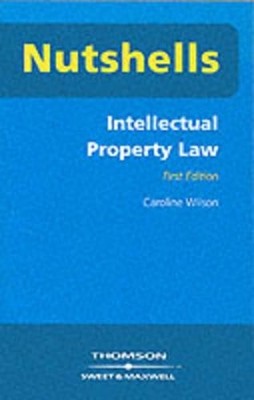 Intellectual Property Law (Nutshells) by Wilson, Caroline Paperback Book The