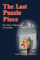 The Last Puzzle Piece | One Man's Pilgrimage To Freedom | Marlie Moses | Buch