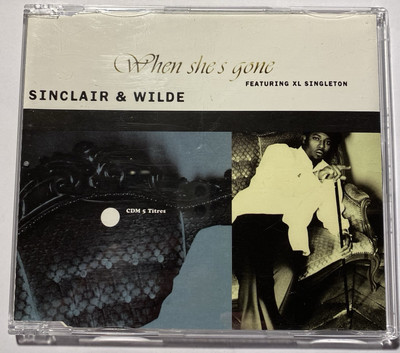 Sinclair & Wilde - When she's gone - CD Maxi 5 Mix - 1997