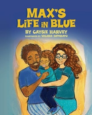 Max's Life in Blue, Harvey, Caysie