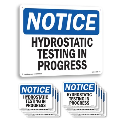 Hydrostatic Testing In Progress OSHA Notice Sign Metal,, Decal 5 or 10 Pack